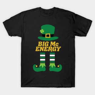 Big Mc Energy Leprechaun Irish Last Name St Patricks Day T-Shirt